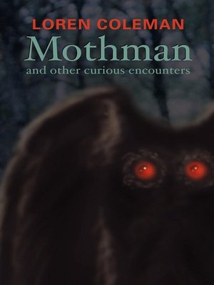 cover image of Mothman and Other Curious Encounters